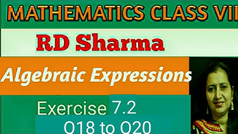 RD Sharma Class VII Mathematics|Class 7 RD Sharma Solutions|Ch-7Algebraic Expressions|Ex-7.2Q18toQ20