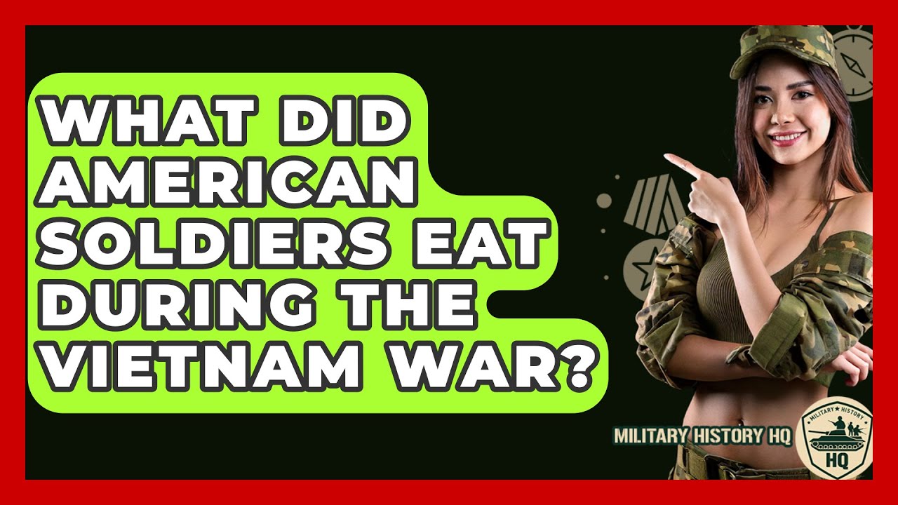 what-did-american-soldiers-eat-during-the-vietnam-war-military