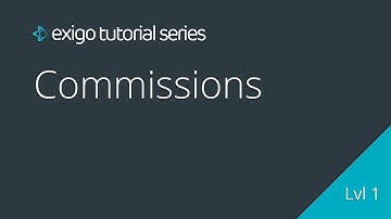 Commissions - Lv1 - Exigo Tutorials