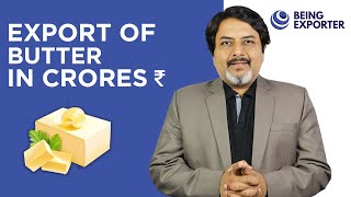 Export Of Butter Bhagirath Goswami Being Exporter