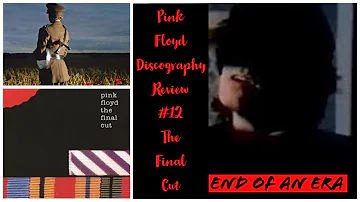 Pink Floyd Discography Review #12 The Final Cut
