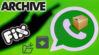 How To fix Archive on WhatsApp Conversation on iPhone and Android - 2021