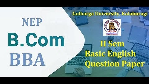 B.Com 2nd Semester Question Paper | BBA 2nd Semester Question Paper of Gulbarga University 2023