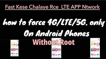 How To Force 4G/5G LTE On ALL Android Phones Without Root| Fast kese chalaye rce LTE App Ntwork