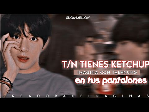 ❝T/n, tienes ketchup en tus pantalones❞ ||Imagina con Taehyung|| [Cap único] ✨Especial 2k✨