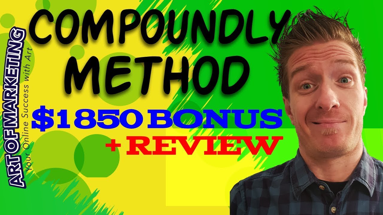 The Compoundly Method Review π $1850 Bonus πππ - YouTube