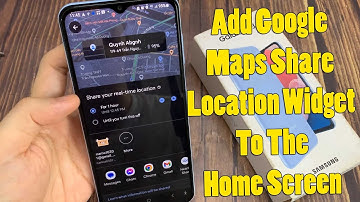 Samsung Galaxy A13: How to Add Google Maps Share Location Widget To The Home Screen