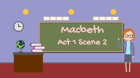 Macbeth Act 1 Scene 2