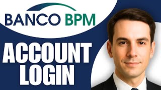 How To Login To Banco BPM Online Banking Account
