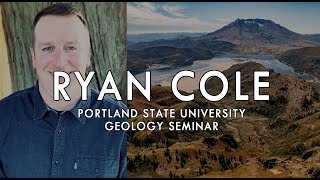 The Spirit Lake Flooding Hazard and Mt. St. Helens Eruption | Ryan Cole (USFS) @ PSU