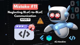 BLoC State Management  Mistake #11 — Tightly Coupled BLoCs (Here’s the Clean Fix)