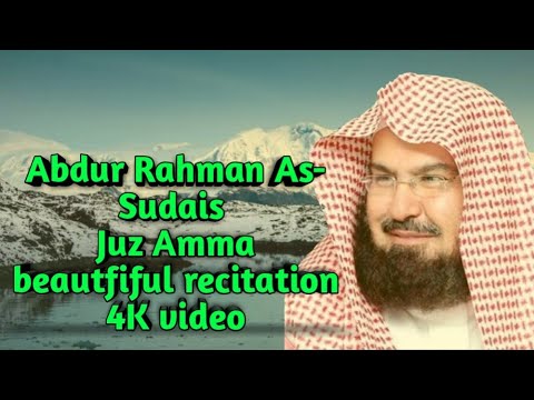 juz amma | th para| K | beautiful recitation by sheikh abdul rahman al sudais| #JuzAmma #Sudais