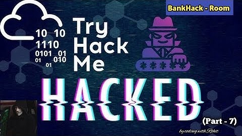 TryHackMe Bankhack room solution|| How To Hack Bank In TryHackMe latest 2025 by coding with Rohit||