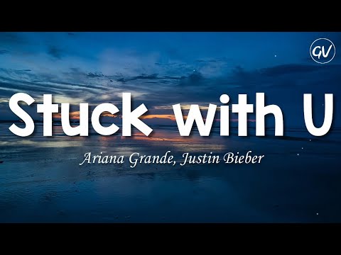 Lirik Stuck With You - Ariana Grande & Justin Bieber