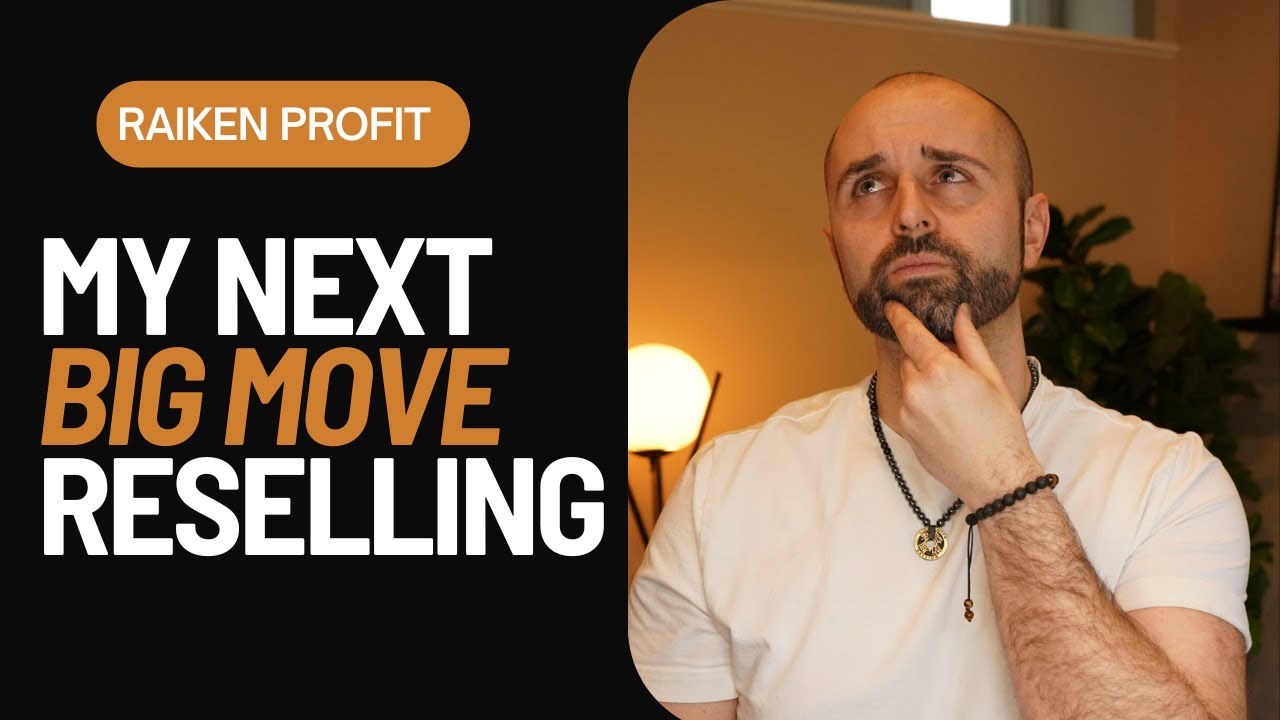 My Next BIG MOVE Reselling…. YouTube