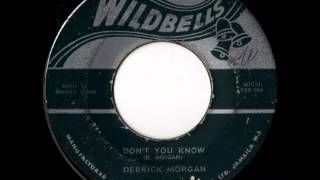 DERRICK MORGAN - Don&#39;t you know (1962 Wildbells)