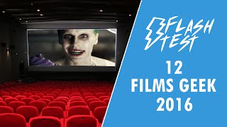 LES 12 FILMS À VOIR EN 2016 POUR UN GEEK