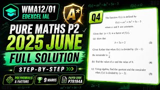 WMA12/01 | P2 JUNE 2025 | Q4 Explained Step-by-Step | P76194A | Edexcel Pure Math | IAL Maths