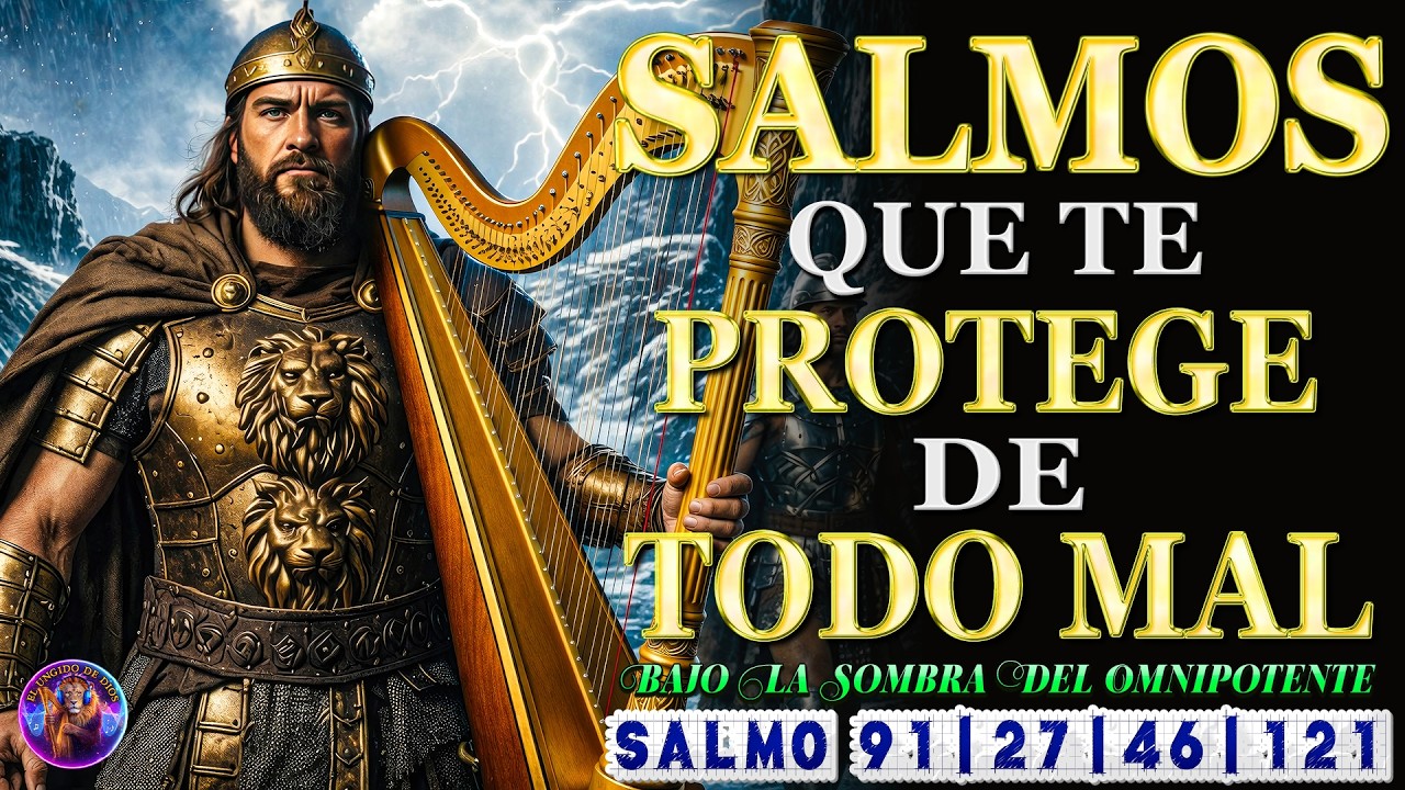 SALMOS PARA PROTEGERNOS DE TODO MAL | Salmos que David Cantaba Con Poder #salmos  #músicahebrea