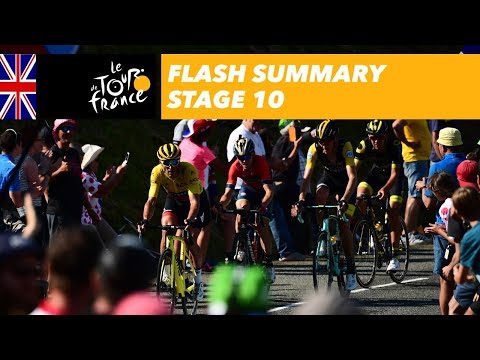 Flash Summary - Stage 10 - Tour de France 2018