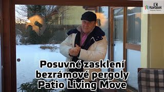 Posuvné zasklení pergoly bezrámové Patio Living Move