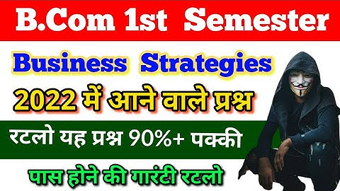 B.Com 1st Semester Business Strategies Paper 2022 Important question @paperhacker
