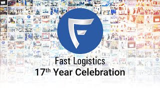 17th Anniversary Celebration | Fast Logistics | Anniversary Highlights