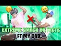 EXTREME SMACKS OR FACT CHALLENGE !!! FT MY DAD