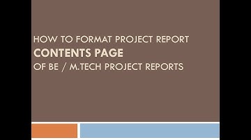 How to format project report contents of BE / M.Tech project reports