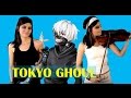 TOKYO GHOUL Op 1 - VIOLIN ANIME COVER