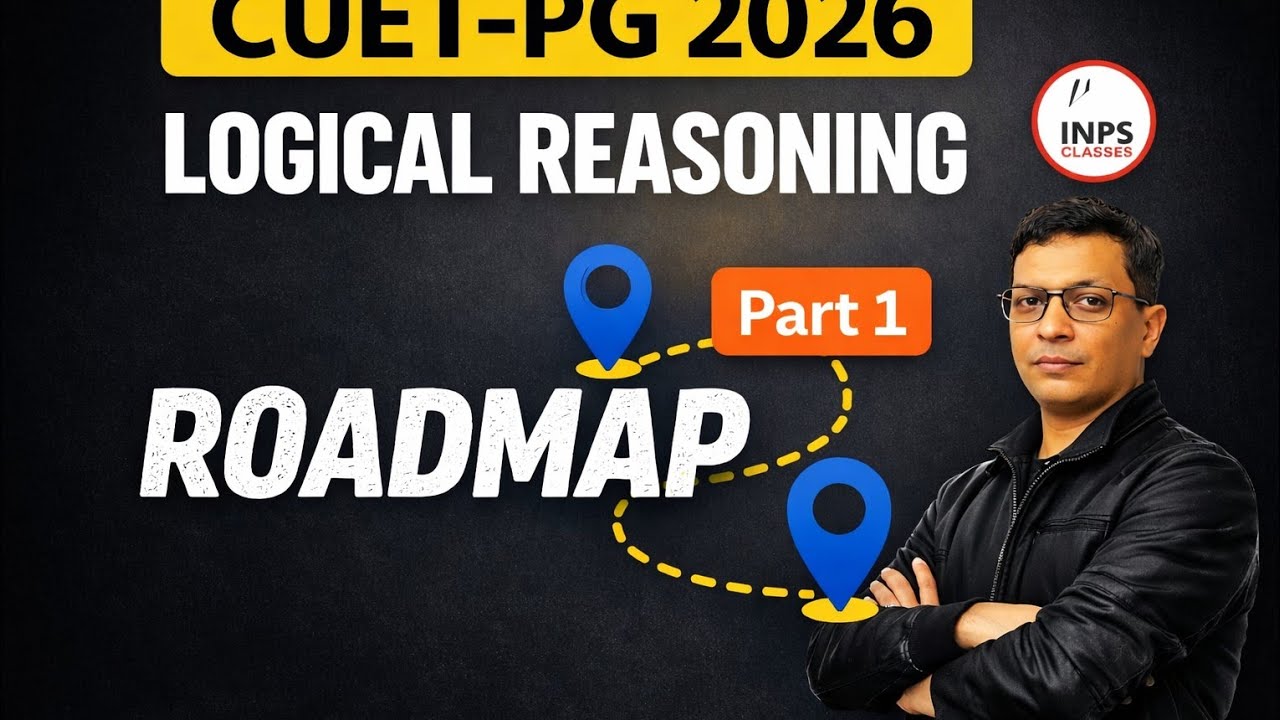 CUET PG 2026 Logical Reasoning Roadmap 🔥 | Complete Strategy, Topics ...