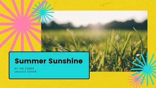 The Corrs - Summer Sunshine Ukulele Lyrics and Learn how to play cover