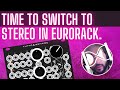 An eurorack stereo performance mixer  why did i create this tuttosemprejolin eurorack