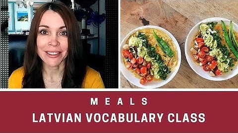 Latvian Vocabulary Class - Meals