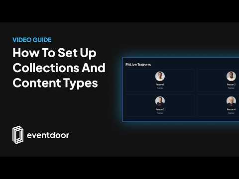 EventDoor Tutorial: Custom Content Types & Collections Explained