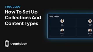 EventDoor Tutorial: Custom Content Types & Collections Explained