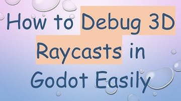 How to Debug 3D Raycasts in Godot Easily
