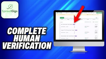 How To Complete Human Verification in Sproutgigs (2025) -  Easy Fix