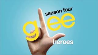 Video thumbnail of "Heroes | Glee [HD FULL STUDIO]"
