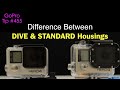 Difference Between DIVE & STANDARD Housings - GoPro Tip #455