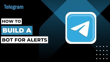 How To Build A Telegram Bot For Alerts