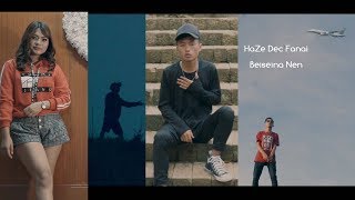 Video thumbnail of "HaZe Dec Fanai  Beiseina Nen"