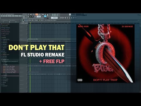 King Von & 21 Savage – Don't Play That (Instrumental) + FLP