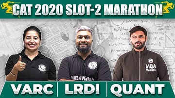 LIVE MARATHON CAT 2020 Slot 2 | CAT 2023 | VARC | QUANT | LRDI | MBA Wallah | Physics Wallah