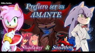 Prefiero Ser Su Amante - Sonadow Vs Shadamy-