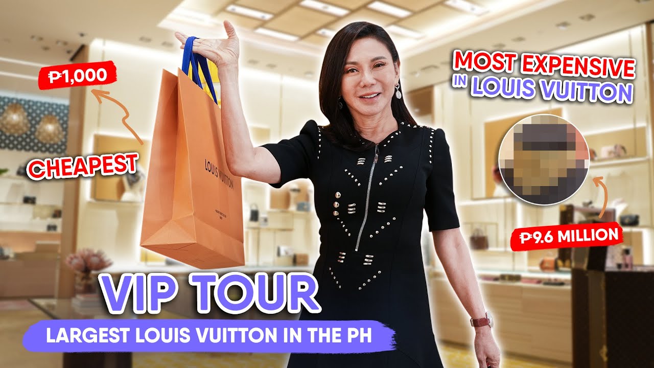 THE LARGEST LOUIS VUITTON IN PH MOST EXPENSIVE & CHEAPEST ITEM REVEALED