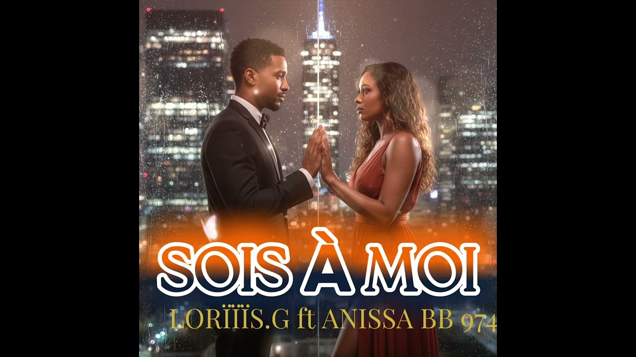 SOIS À MOI By LORÏÏÏS.G ft @anissabb974 