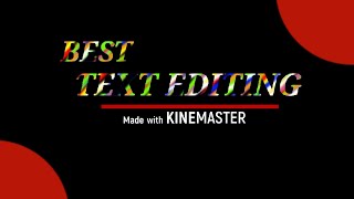 BEST TEXT EDITING | Sisa Canicula kinemaster textediting tutorial tutorials