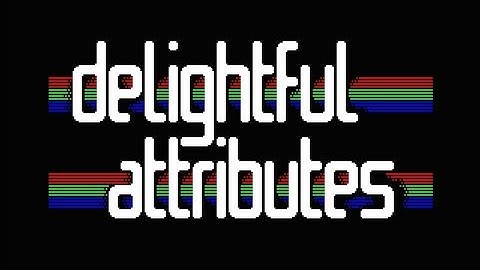 Delightful Attributes - 4k intro for ZX Spectrum 128