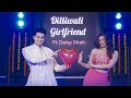 Dilliwali girlfriend  ft daisy shah  aadil khan  sangeet series